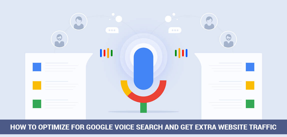 How to Optimize for Google Voice Search and Get Extra Website Traffic