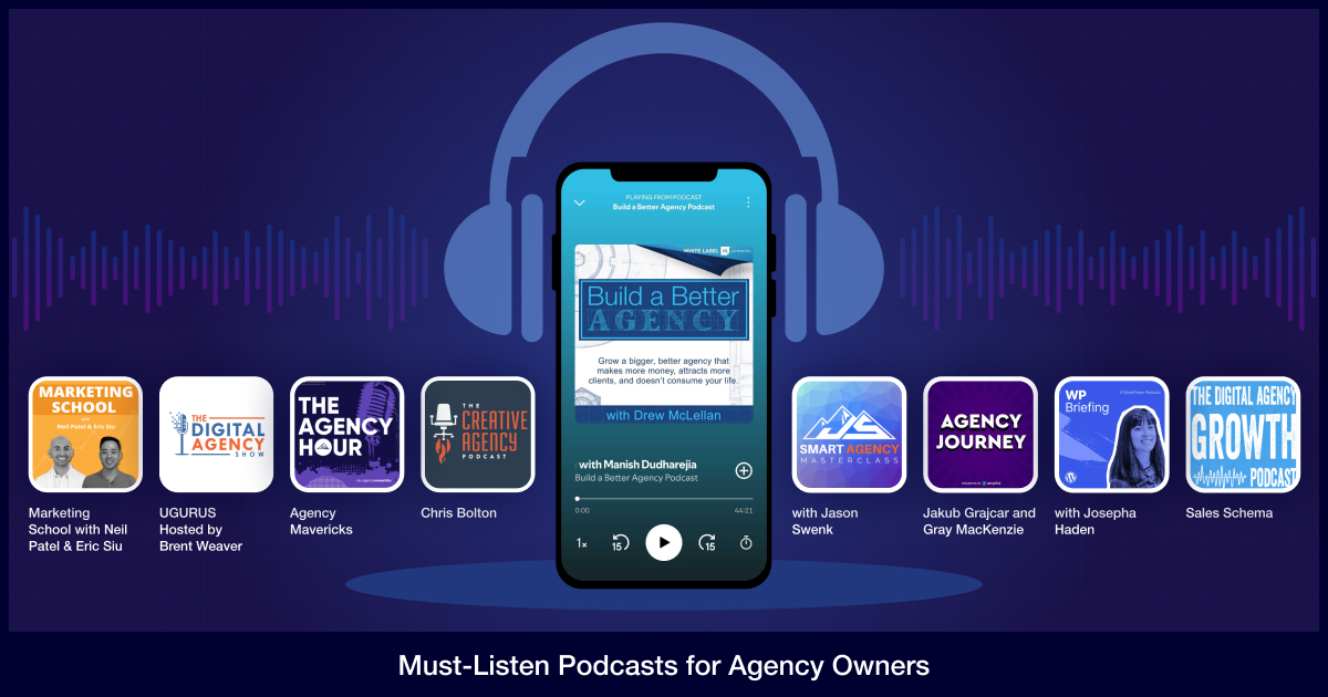 10 Must-Listen Podcasts for Agency Owners