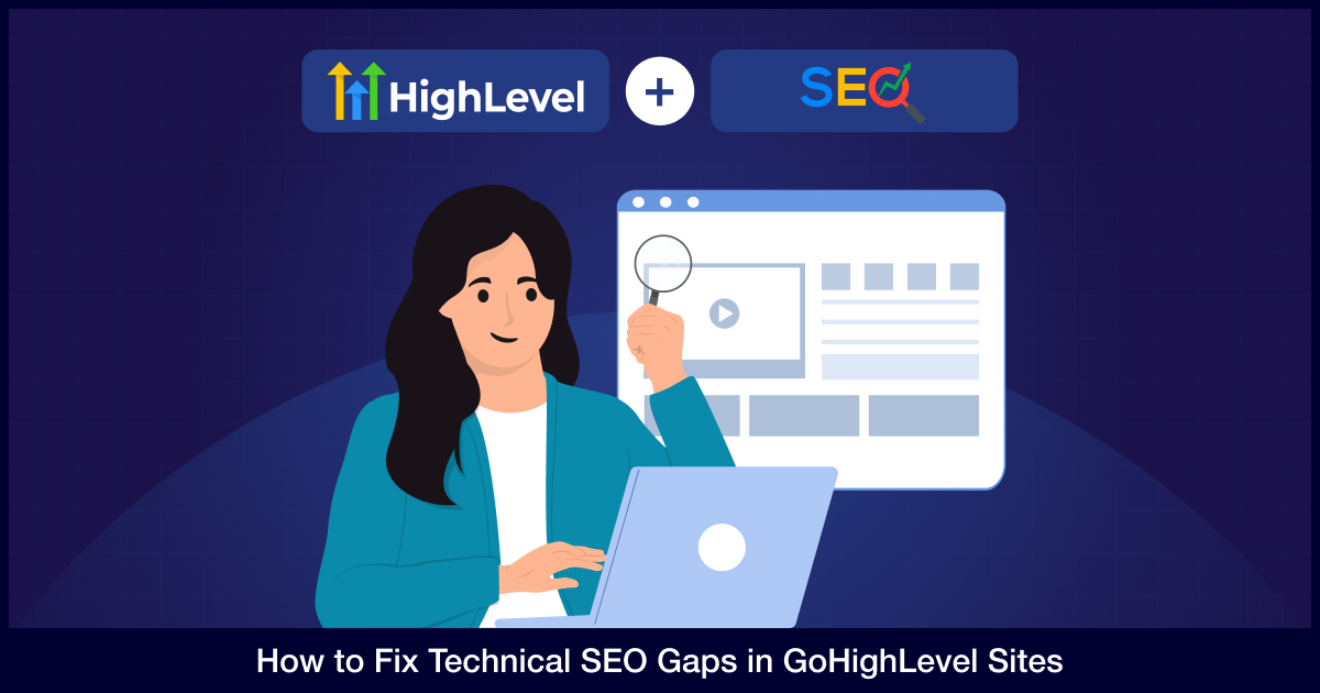 How to Fix Technical SEO Gaps in GoHighLevel Sites: 2026 Guide